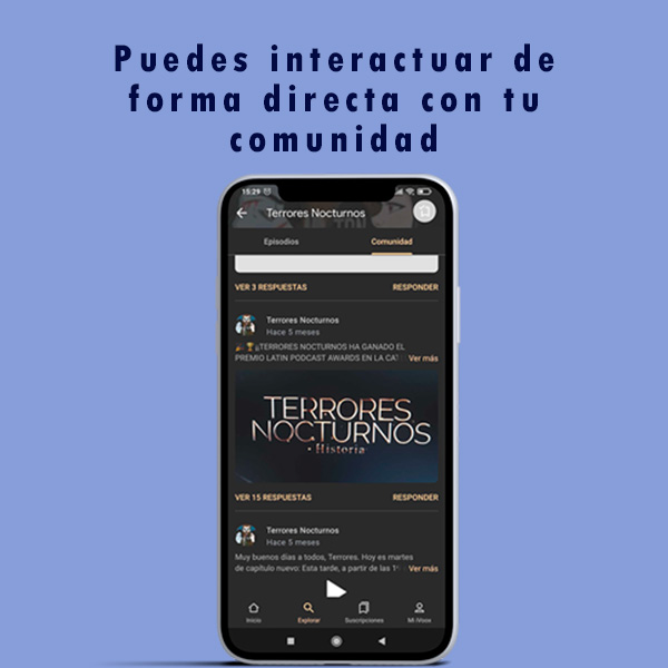 Puedes interactuar de forma directa con tu comunidad.