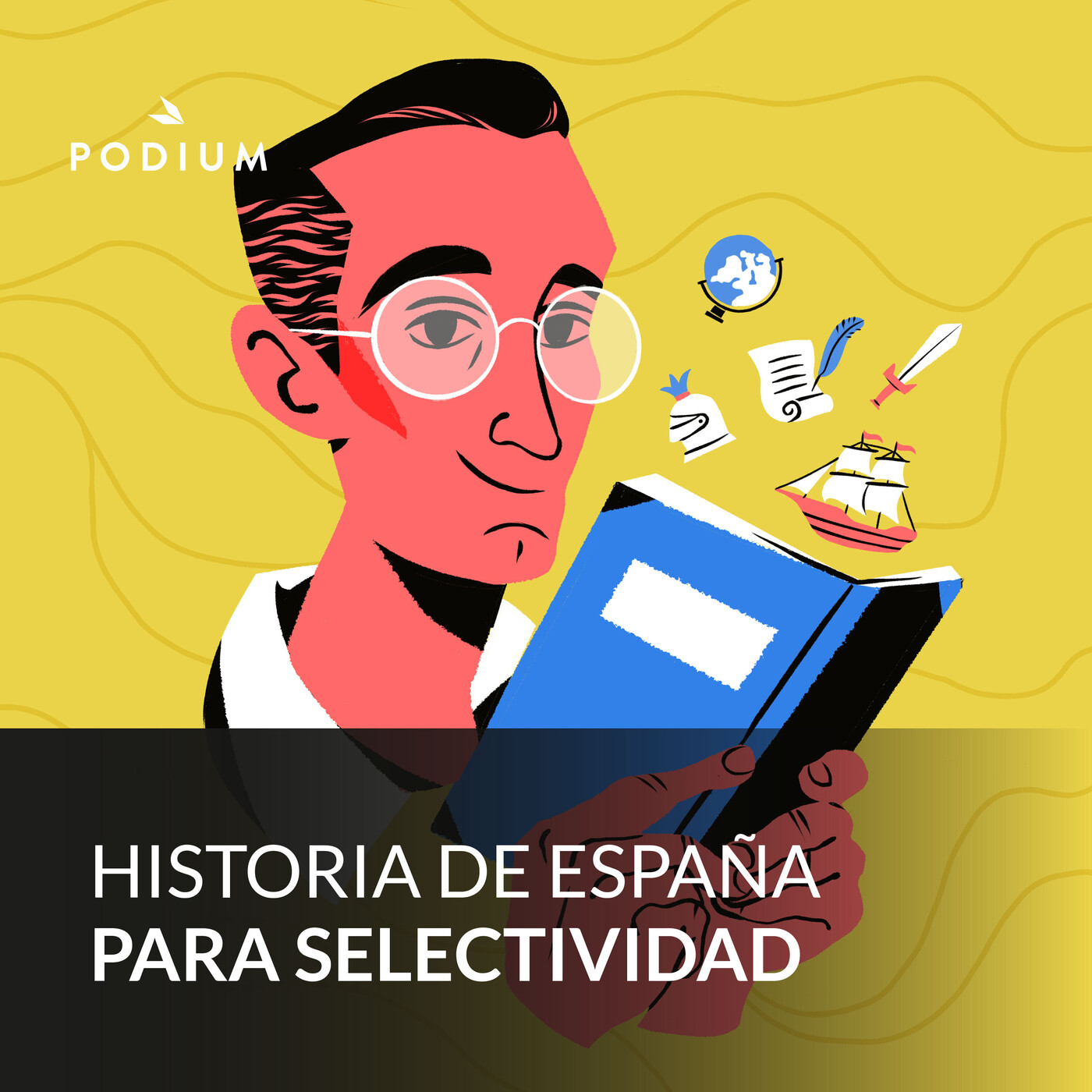 Podcasts educativos: Historia de España para selectividad
