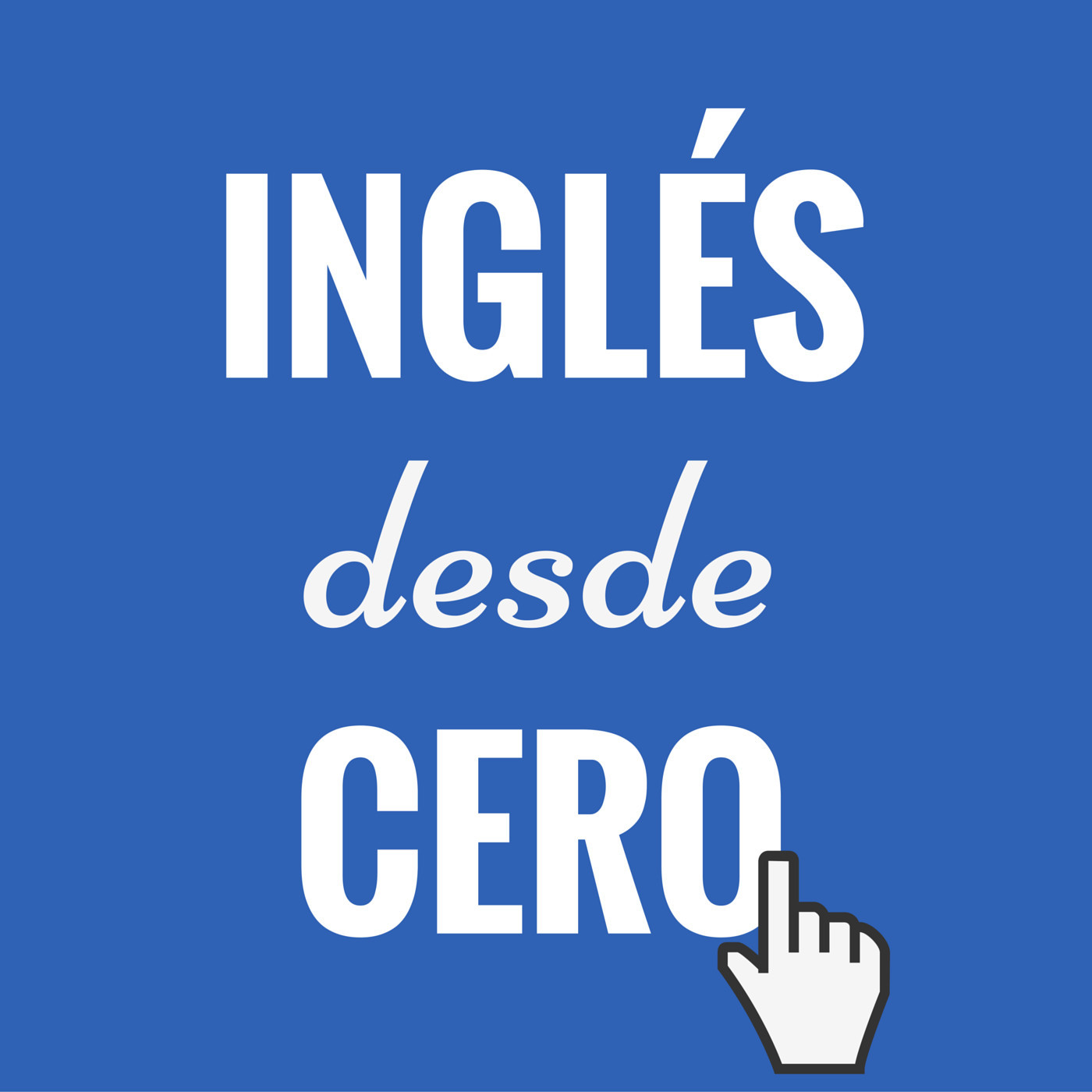 Podcasts educativos: Inglés desde cero